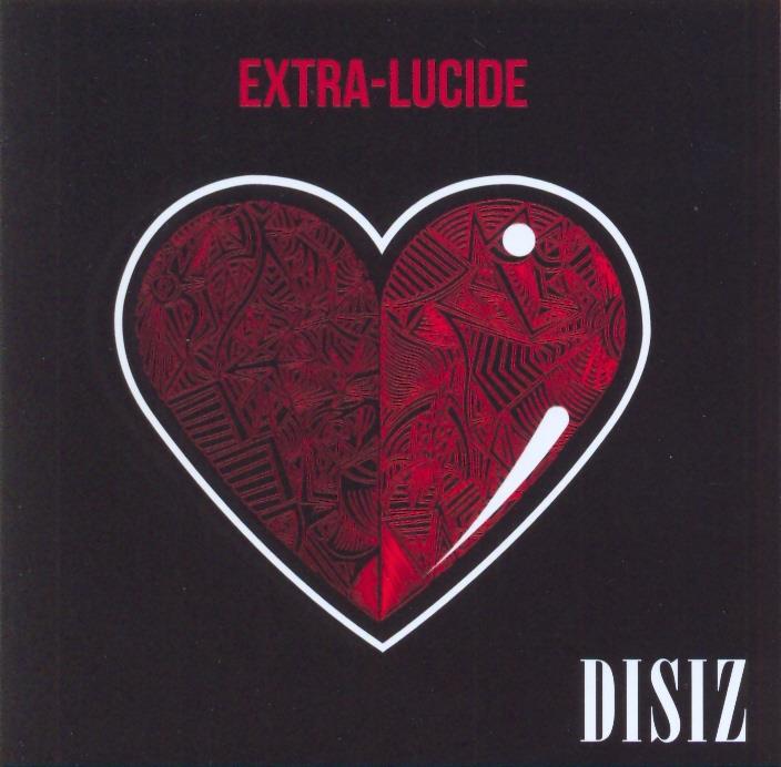 Disiz La Peste - Extra-Lucide