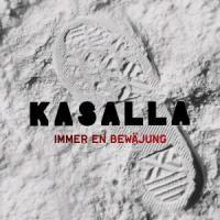 Kasalla - Immer En Bewaejung