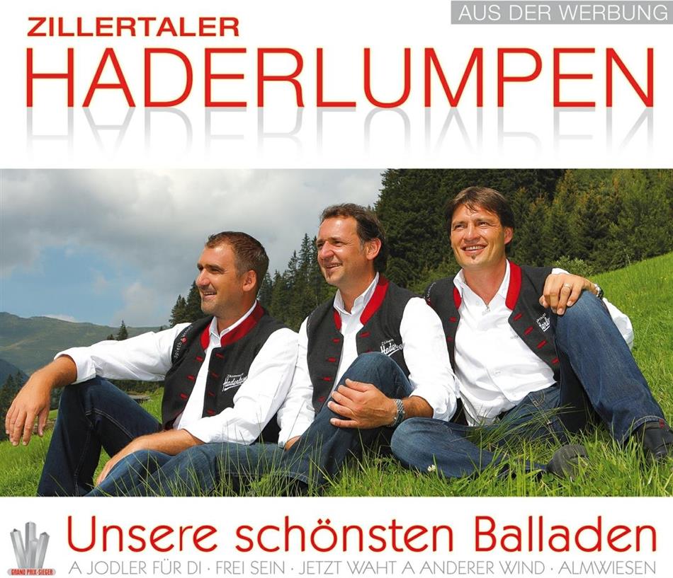 Zillertaler Haderlumpen - Unsere Schönsten Balladen