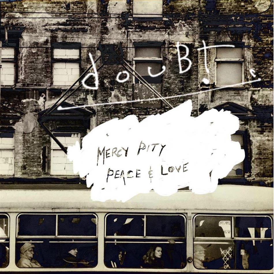 Doubt - Mercy, Pity, Peace & Love