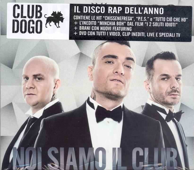 Club Dogo - Noi Siamo Il Club Reloaded Edition, CD + DVD