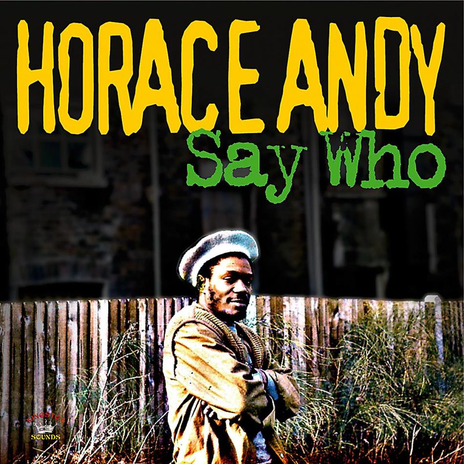 Andy Horace - Say Who