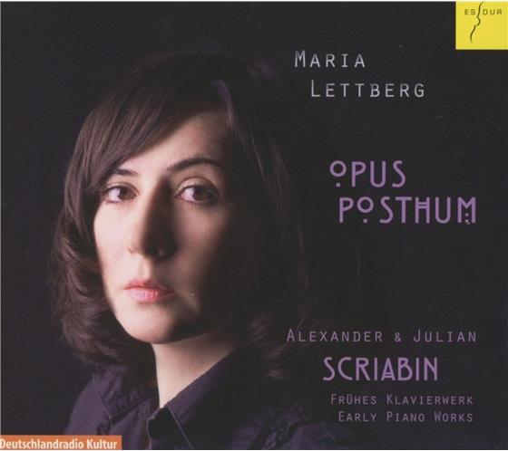 Maria Lettberg & Alexander Scriabin (1872-1915) - Frühe Klavierwerke