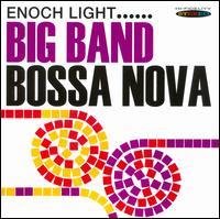 Enoch Light - Big Band Bossa Nova