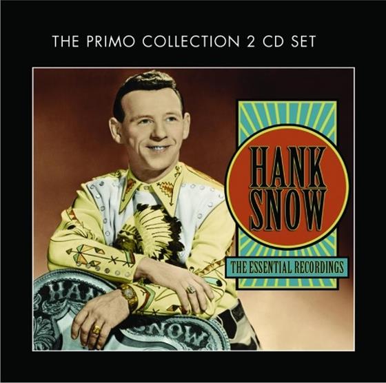 Hank Snow - Essential Recordings 2 CDs