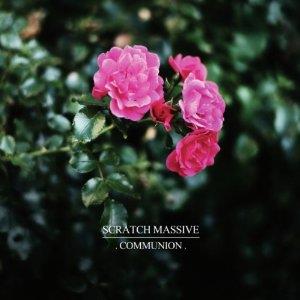 Scratch Massive - Communion
