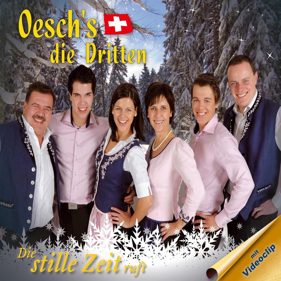 Oesch's Die Dritten - Die Stille Zeit Ruft
