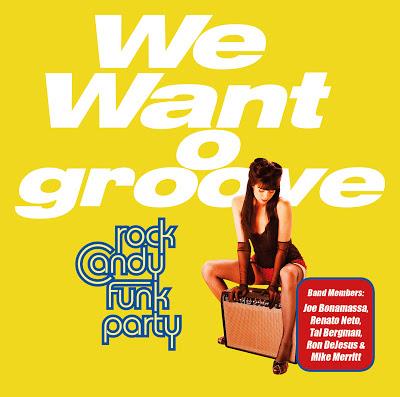 Rock Candy Funk Party & Joe Bonamassa - We Want Groove (CD + DVD)