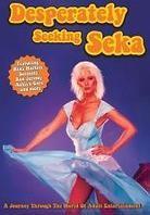 Desperately seeking Seka