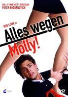Alles wegen Molly!