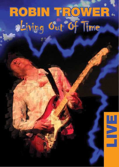 Trower Robin - Living out of time - Live