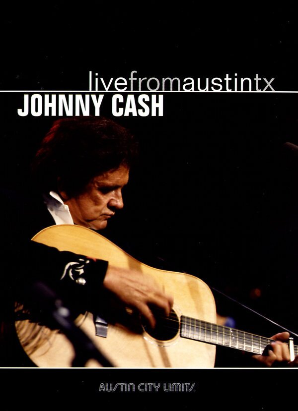 Johnny Cash - Live from Austin TX