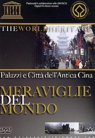 Meraviglie del mondo - Palazzi e citta' dell'antica Cina - Vol. 1