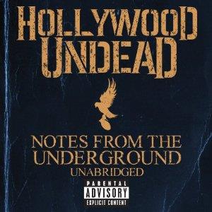 Hollywood Undead - Notes From The Underground - Unabridged