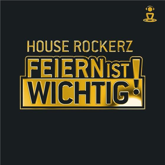 House Rockerz - Feiern Ist Wichtig 3 CD