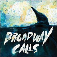 Broadway Calls - Comfort/Distraction
