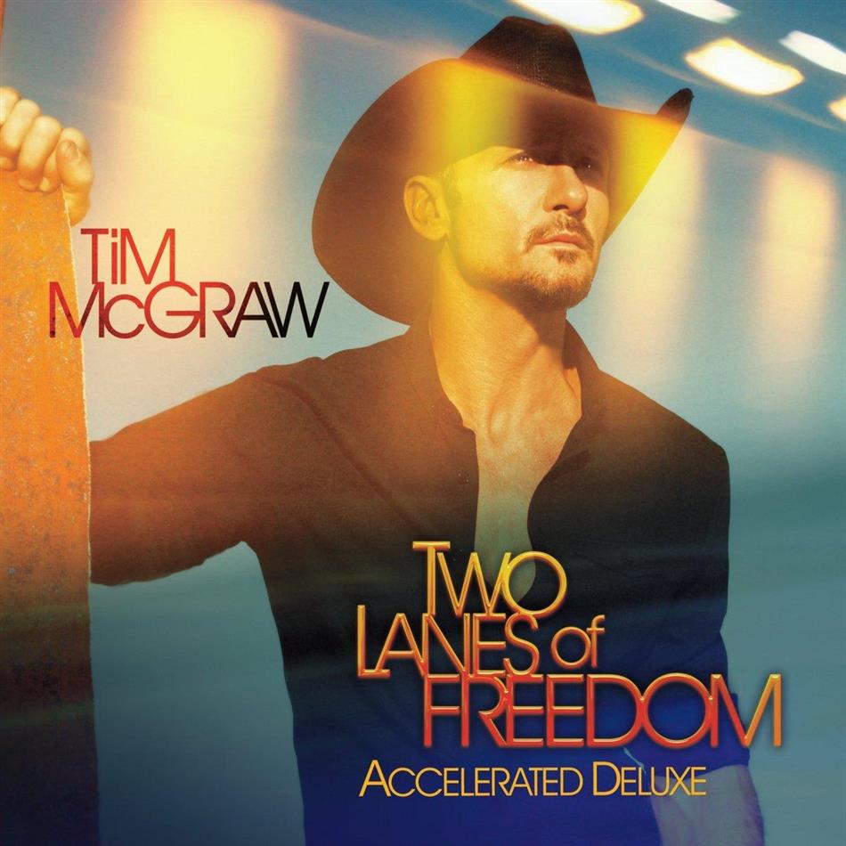 Tim McGraw - Two Lanes Of Freedom - Accelerated Deluxe