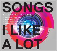 John Hollenbeck - Songs I Like A Lot