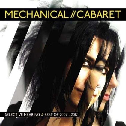 Mechanical Cabaret - Selective Hearing - Best Of 2002-2012