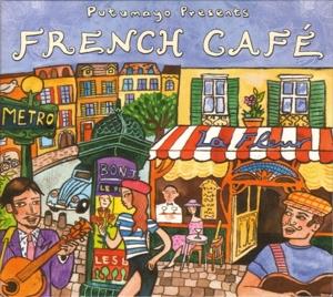 Putumayo Presents - French Cafe
