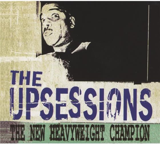 The Upsessions - New Heavyweight Champion - Deluxe Editio