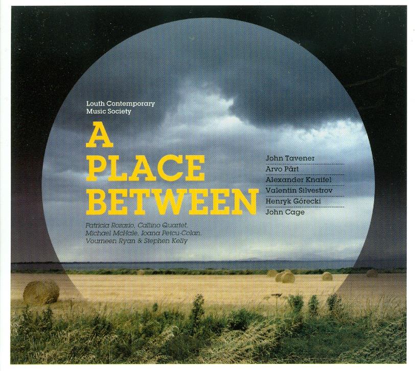 Callino Quartet & Pärt / Tavener / Gorecki / Knaifel /Cage - A Place Between