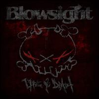 Blowsight - Life & Death New Version