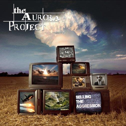 The Aurora Project - Selling The Aggression