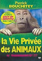 La vie priv&eacute;e des animaux