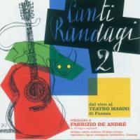 Canti Randagi 2 - Tribute To Fabrizio De Andre