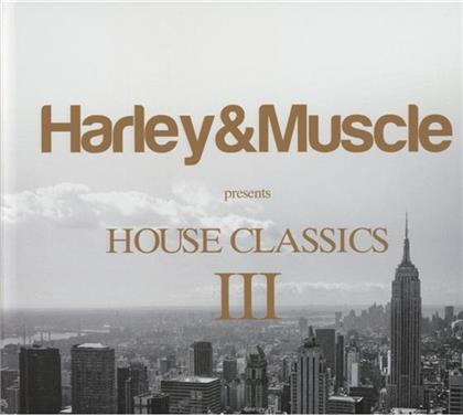 Harley & Muscle Presents - House Classics III (2 CDs)