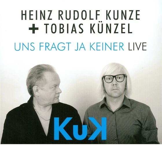 Heinz Rudolf Kunze & Tobias Künzel - Uns Fragt Ja Keiner - Live 2 CD