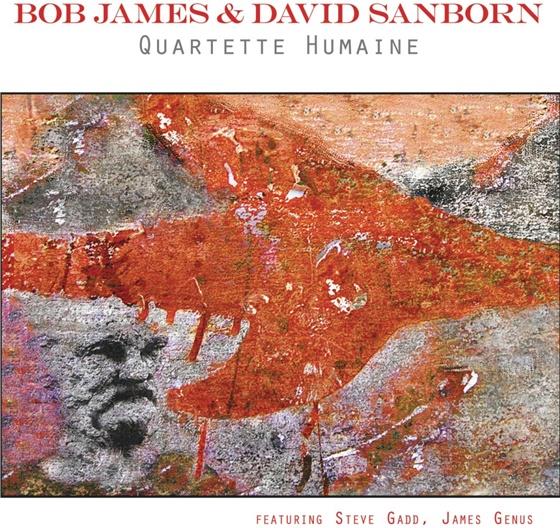 Bob James & David Sanborn - Quartette Humaine