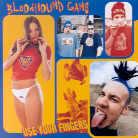 Bloodhound Gang - Use Your Fingers