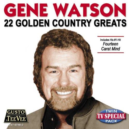 Gene Watson - 22 Golden Country Greats