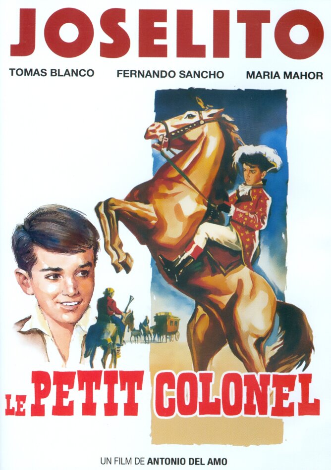 Joselito - Le petit colonel (1960) Version Longue, Version Remasterisée