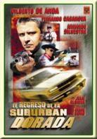 El regreso de la suburban dorada