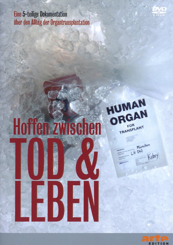 Organtransplantation - Hoffen zwischen Leben & Tod