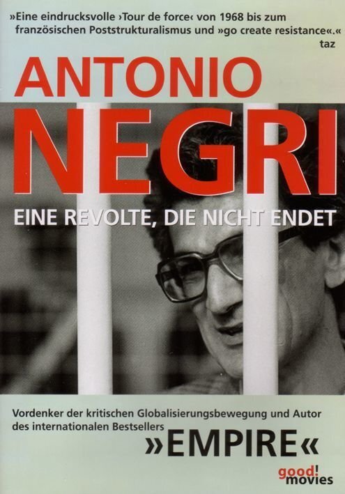 Antonio Negri - Eine Revolte, die nicht endet