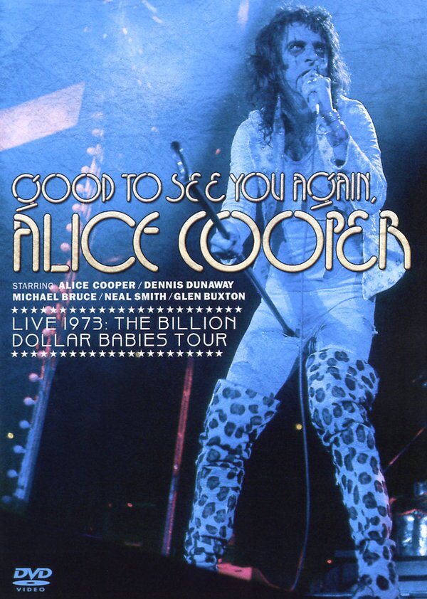 Alice Cooper - Good to see you again - Live 1973 Inofficial