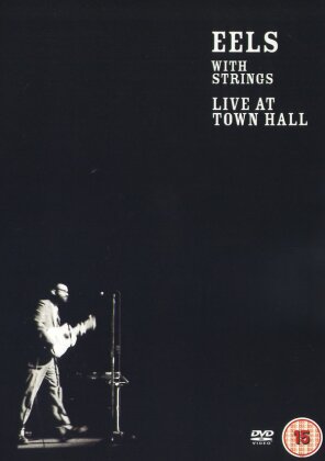 Eels - With Strings - Live at Town Hall