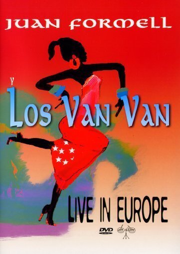 Formell Juan & Los Van Van - Live in Europe