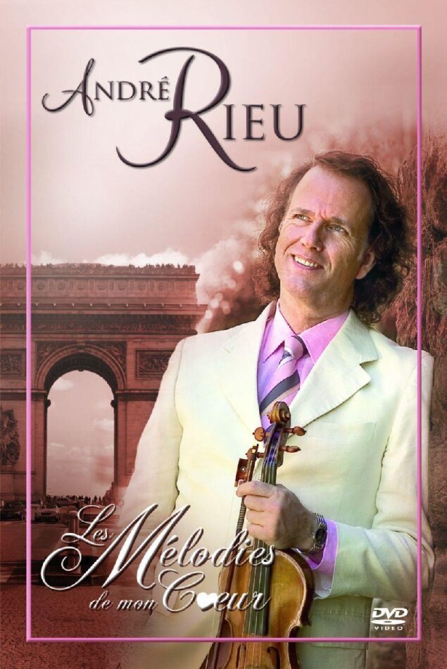 André Rieu - Les mélodies de mon coeur
