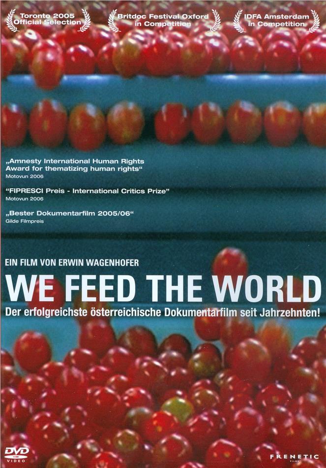 We Feed the World (2005)