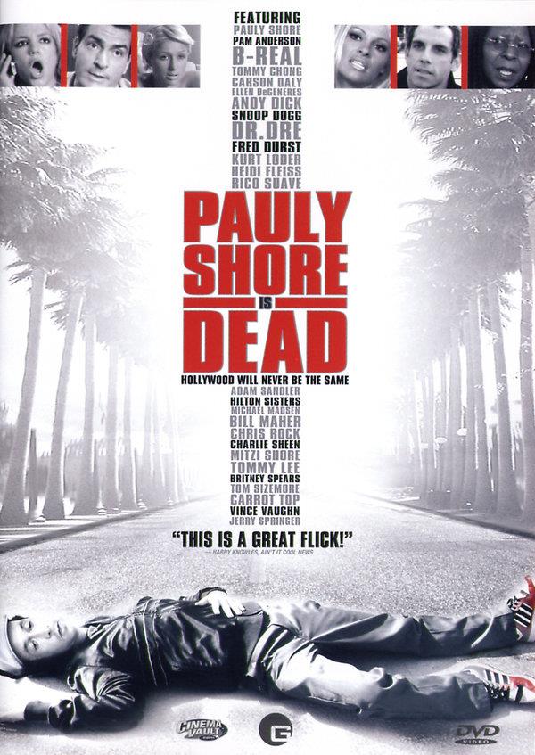 Pauly Shore is dead