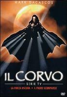 Il corvo - Serie TV - La forza oscura / Il padre scomparso