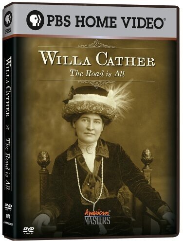 American Masters - Willa Cather - The Road is All