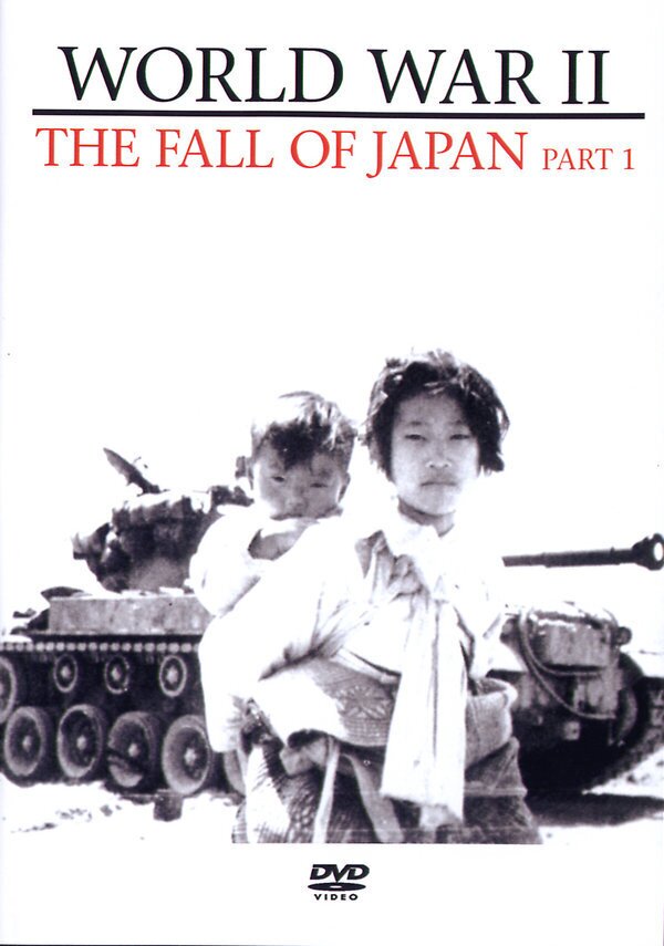 World War 2 - Vol. 3 - The fall of Japan, Part 1