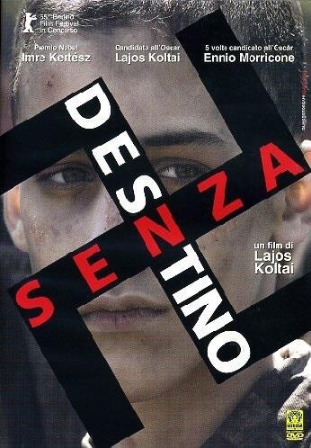 Senza destino - Fateless (2005)