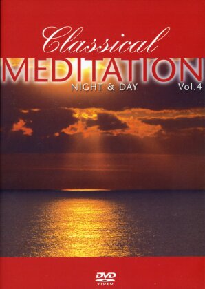 Classical Meditation - Vol. 4 - Night & Day
